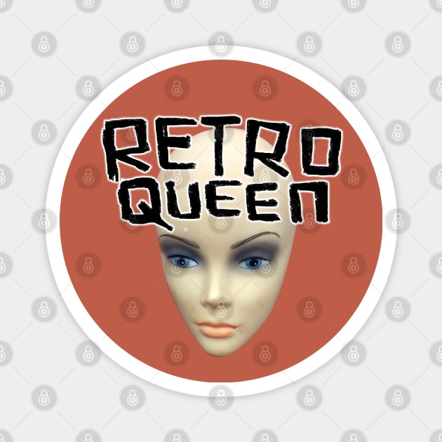 Retro Queen for Vintage Shopping and Thrifting Magnet by badlydrawnbabe